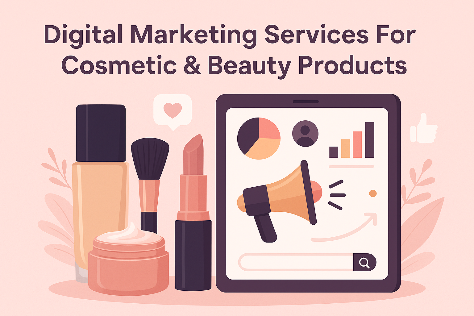 Digital Marketing services for Cosmetic & Beauty Products