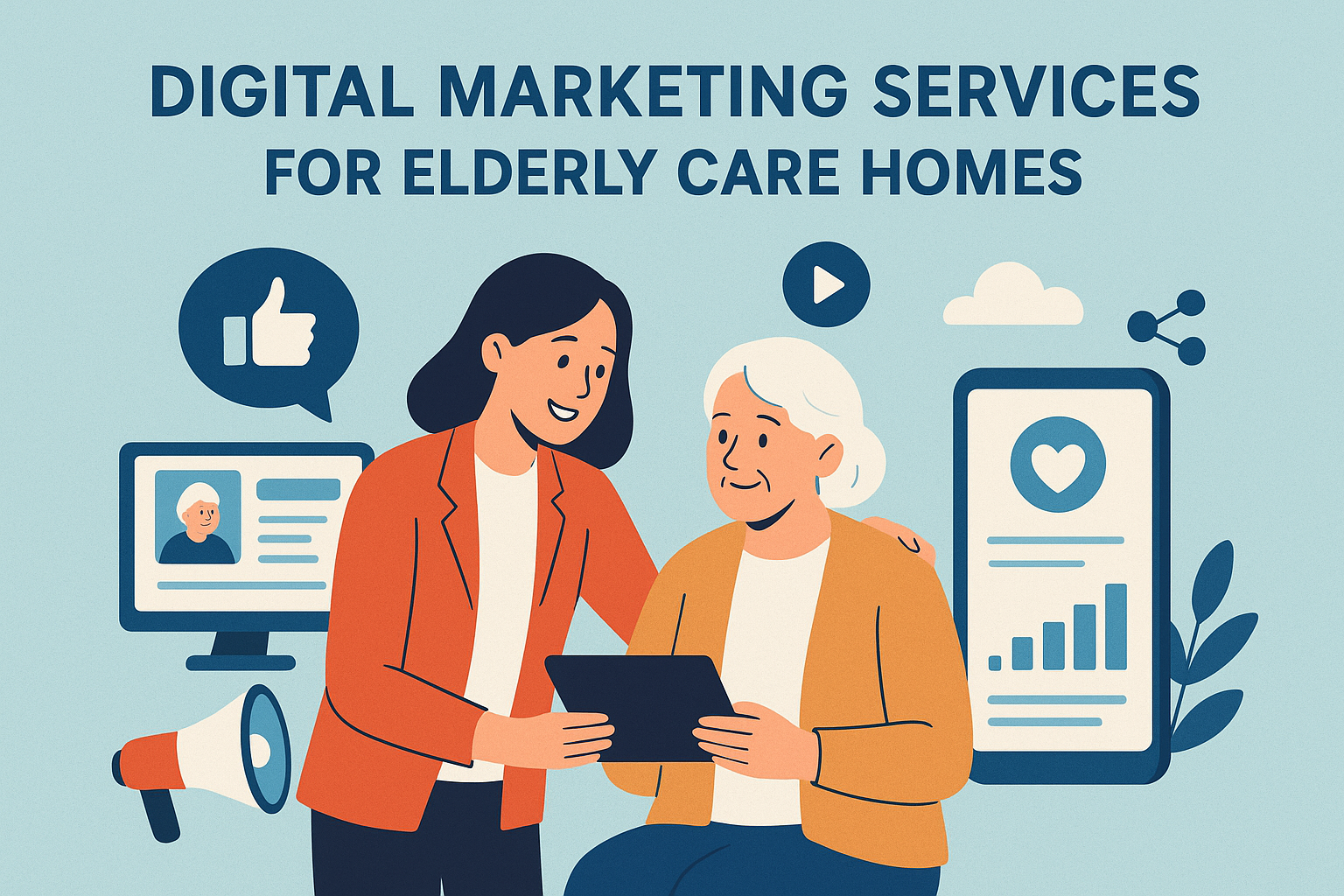 Digital Marketing Services for Elderly Care Homes