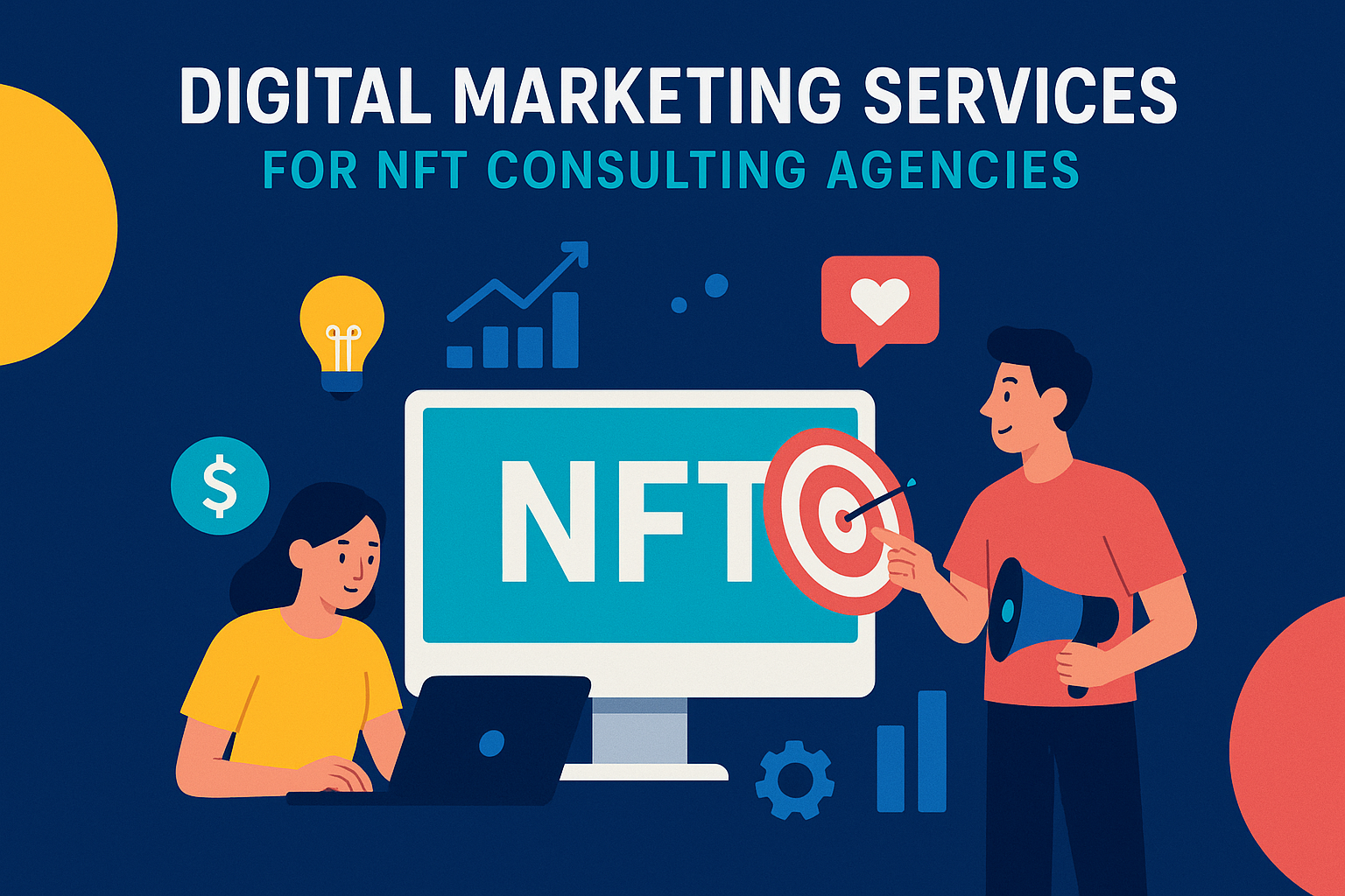 Digital Marketing Services for NFT Consulting Agencies