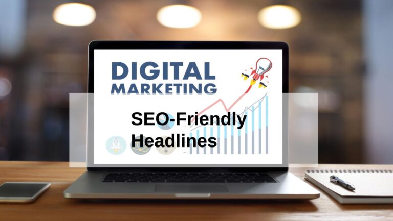 How To Write SEO-Friendly Headlines That Drive Traffic and Clicks