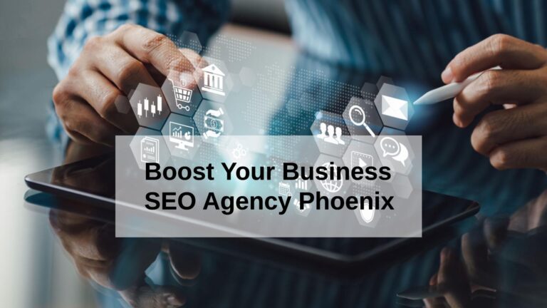 The Impact of SEO Agency Phoenix on Your Business