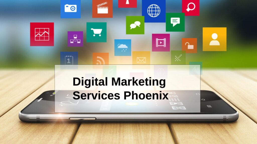 Digital Marketing Services Phoenix