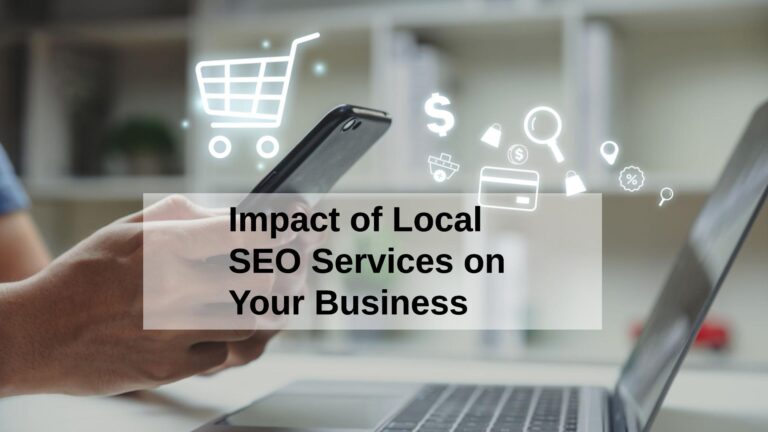 The Impact of Local SEO Services on Your Business