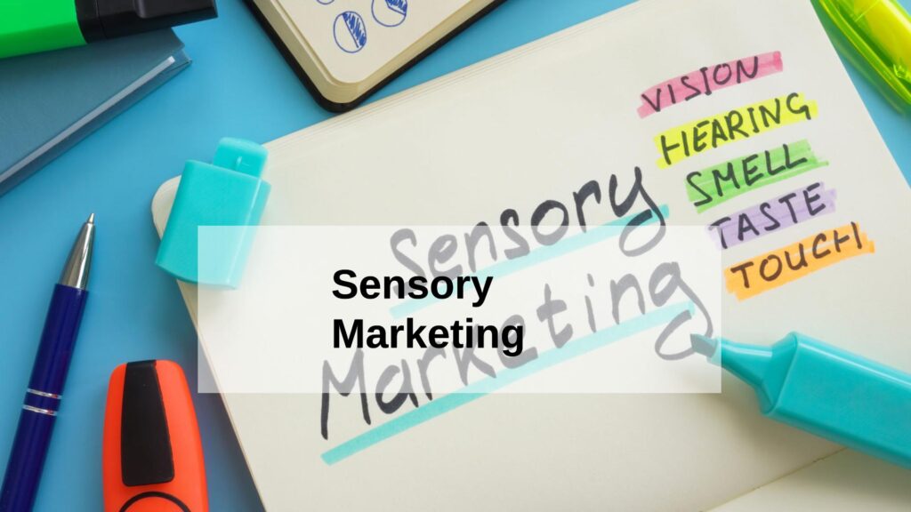 Sensory Marketing