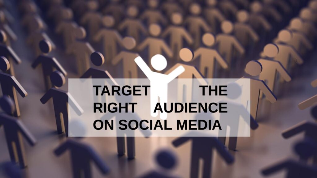 Target the Right Audience on Social Media