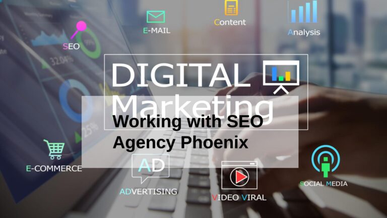 10 Tips for Working with SEO Agency Phoenix